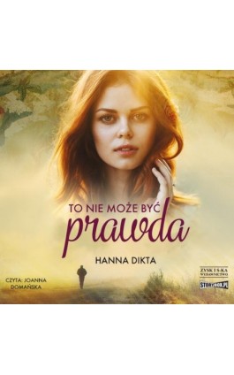 To nie może być prawda - Hanna Dikta - Audiobook - 978-83-8194-819-7