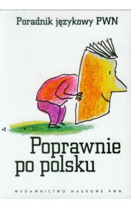 Poprawnie po polsku. Poradnik językowy PWN - Praca zbiorowa - Ebook - 978-83-01-21411-1