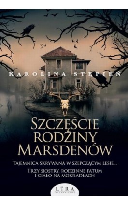 Szczęście rodziny Marsdenów - Karolina Stępień - Ebook - 978-83-66503-76-2