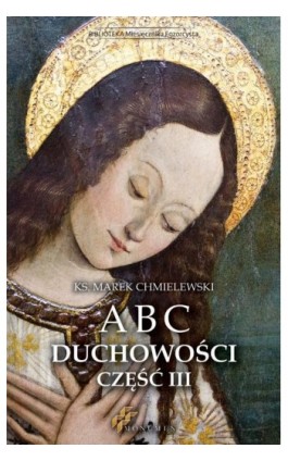 ABC Duchowości III - Ks. Marek Chmielewski - Ebook - 978-83-66133-51-8