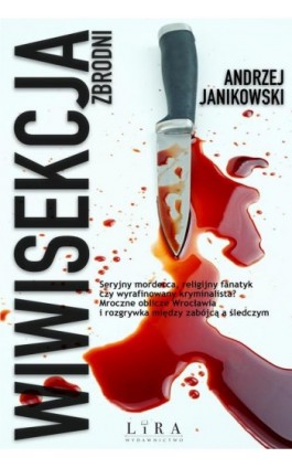 Wiwisekcja zbrodni - Andrzej Janikowski - Ebook - 978-83-66503-61-8