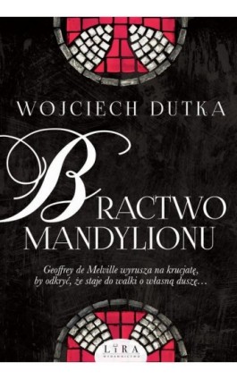 Bractwo mandylionu - Wojciech Dutka - Ebook - 978-83-66503-96-0