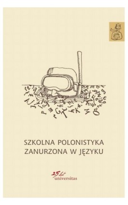 Szkolna polonistyka zanurzona w języku - Ebook - 978-83-242-2499-9