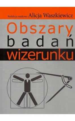 Obszary badań wizerunku - Alicja Waszkiewicz - Ebook - 978-83-7545-410-9