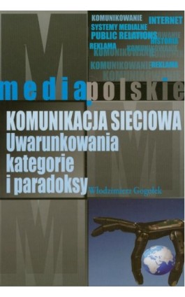 Komunikacja sieciowa - Włodzimierz Gogołek - Ebook - 978-83-7545-131-3