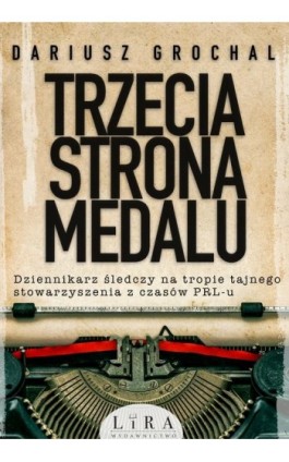 Trzecia strona medalu - Dariusz Grochal - Ebook - 978-83-66503-74-8