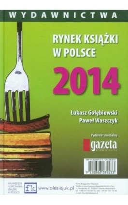 Rynek książki w Polsce 2014 Wydawnictwa - Łukasz Gołębiewski - Ebook - 978-83-63879-32-7