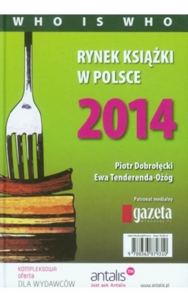Rynek książki w Polsce 2014 Who is who - Piotr Dobrołęcki - Ebook - 978-83-63879-36-5