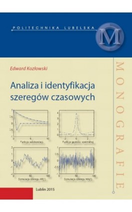 Analiza i identyfikacja szeregów czasowych - Edward Kozłowski - Ebook - 978-83-7947-162-1