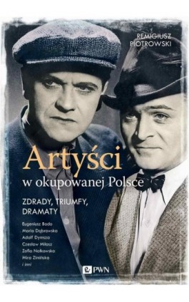 Artyści w okupowanej Polsce - Remigiusz Piotrowski - Ebook - 978-83-7705-954-8