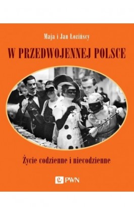 W przedwojennej Polsce - Jan Łoziński - Ebook - 978-83-01-21477-7