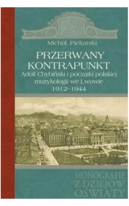 Przerwany kontrapunkt - Michał Piekarski - Ebook - 978-83-7545-759-9