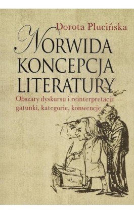 Norwida koncepcja literatury - Dorota Plucińska - Ebook - 978-83-7545-414-7