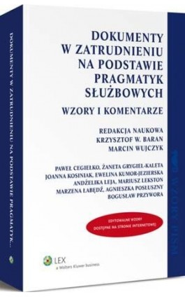 Dokumenty w zatrudnieniu na podstawie pragmatyk służbowych. Wzory i komentarze - Marcin Wujczyk - Ebook - 978-83-264-9408-6