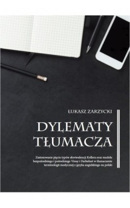 Dylematy tłumacza - Łukasz Zarzycki - Ebook - 978-83-65697-11-0