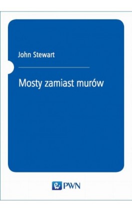 Mosty zamiast murów - Ebook - 978-83-01-21412-8