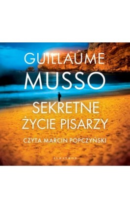 SEKRETNE ŻYCIE PISARZY - Guillaume Musso - Audiobook - 978-83-8215-082-7