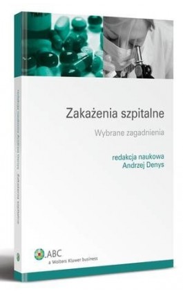 Zakażenia szpitalne. Wybrane zagadnienia - Andrzej Denys - Ebook - 978-83-264-5051-8