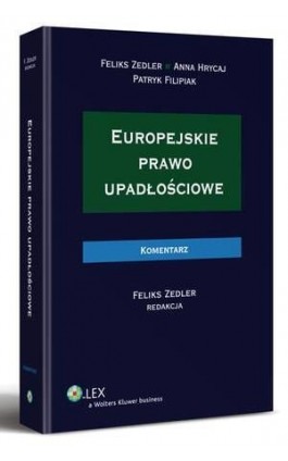 Europejskie prawo upadłościowe. Komentarz - Feliks Zedler - Ebook - 978-83-264-2095-5