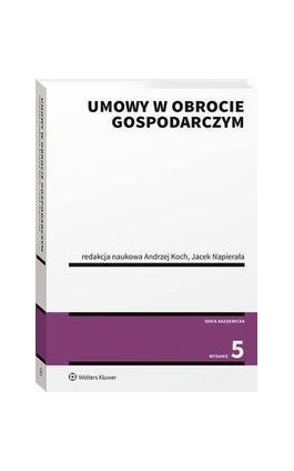 Umowy w obrocie gospodarczym - Jakub Pokrzywniak - Ebook - 978-83-8187-082-5