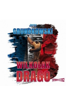 Wilkołak Drago - Jerzy Grundkowski - Audiobook - 978-83-8194-845-6