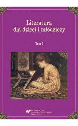 Literatura dla dzieci i młodzieży. T. 5 - Ebook - 978-83-226-3011-2