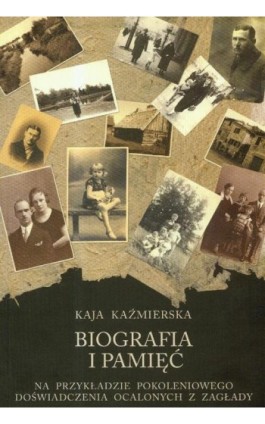 Biografia i pamięć - Kaja Kaźmierska - Ebook - 978-83-7688-248-2
