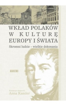 Skromni ludzie - wielkie dokonania - Anna Kamler - Ebook - 978-83-7545-708-7