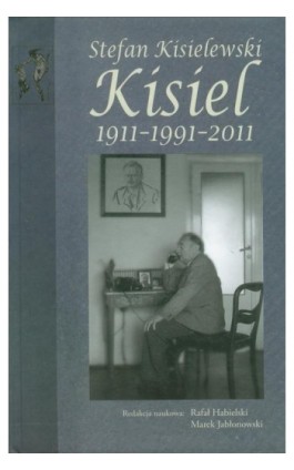 Stefan Kisielewski Kisiel - Rafał Habielski - Ebook - 978-83-7545-285-3
