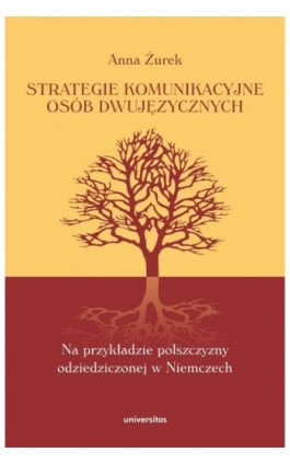 Strategie komunikacyjne osób dwujęzycznych - Anna Żurek - Ebook - 978-83-242-3372-4