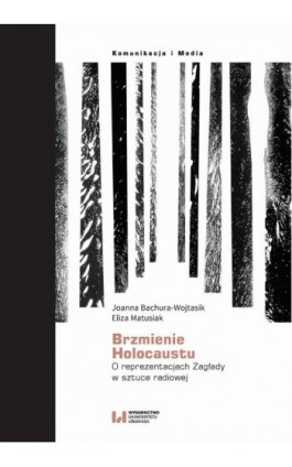 Brzmienie Holokaustu - Joanna Bachura-Wojtasik - Ebook - 978-83-8142-981-8