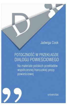 Potoczność w przekładzie dialogu powieściowego - Jadwiga Cook - Ebook - 978-83-242-2954-3