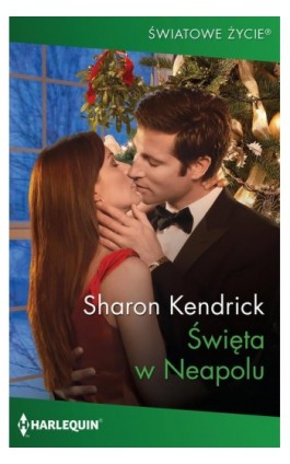 Święta w Neapolu - Sharon Kendrick - Ebook - 978-83-276-5508-0