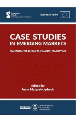 Case studies in emerging markets: Management, business, finance, marketing - Ebook - 978-83-8211-031-9