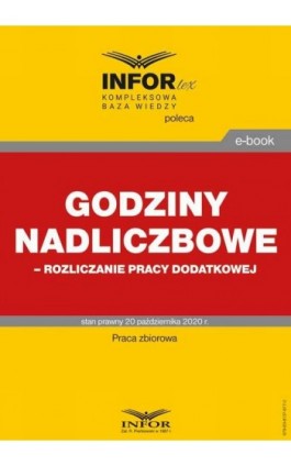 Godziny nadliczbowe,rozliczanie pracy dodatkowej - Praca zbiorowa - Ebook - 978-83-8137-877-2