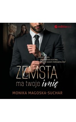 Zemsta ma twoje imię - Monika Magoska-Suchar - Audiobook - 978-83-283-7449-2