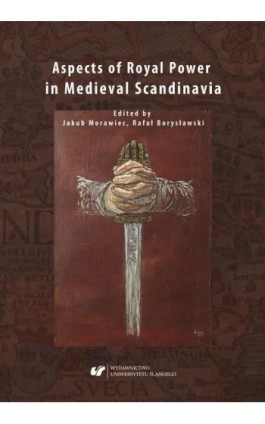 Aspects of Royal Power in Medieval Scandinavia - Ebook - 978-83-226-3400-4
