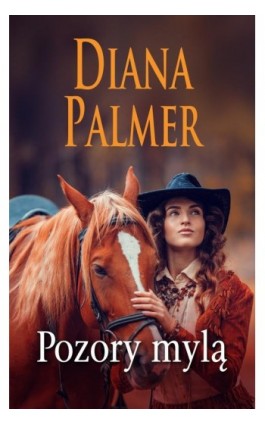 Pozory mylą - Diana Palmer - Ebook - 978-83-276-5234-8