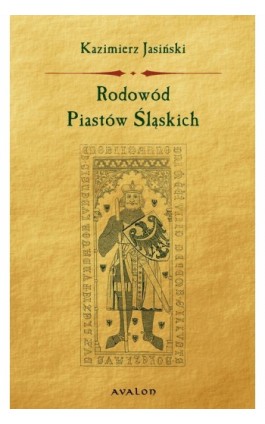 Rodowód Piastów Śląskich - Kazimierz Jasiński - Ebook - 978-83-7730-988-9