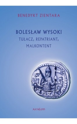 Bolesław Wysoki Tułacz Repatriant Malkontent - Benedykt Zientara - Ebook - 978-83-7730-972-8