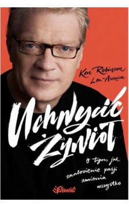 Uchwycić żywioł - Ken Robinson - Ebook - 978-83-929719-6-2