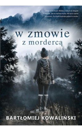 W zmowie z mordercą - Bartłomiej Kowaliński - Ebook - 978-83-662-9782-1