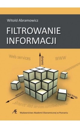 Filtrowanie informacji - Witold Abramowicz - Ebook - 978-83-8211-033-3