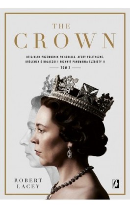 The Crown - Robert Lacey - Ebook - 978-83-66654-95-2