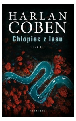 CHŁOPIEC Z LASU - Harlan Coben - Ebook - 978-83-8215-288-3