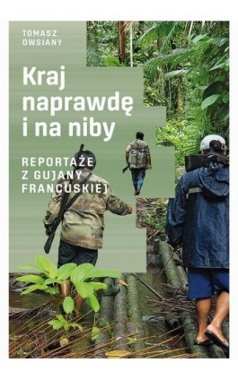 Kraj naprawdę i na niby - Tomasz Owsiany - Ebook - 978-83-287-1339-0