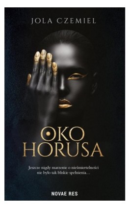Oko Horusa - Jola Czemiel - Ebook - 978-83-8219-163-9