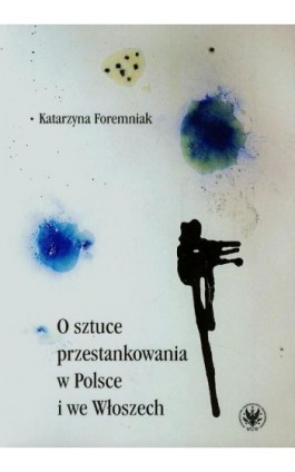 O sztuce przestankowania w Polsce i we Włoszech - Katarzyna Foremniak - Ebook - 978-83-235-1580-7