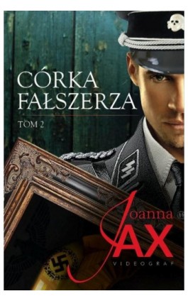 Córka fałszerza Tom 2 - Joanna Jax - Ebook - 978-83-7835-806-0