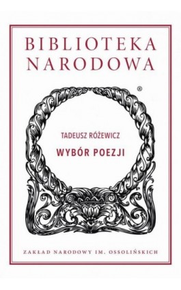 Wybór poezji. Tadeusz Różewicz - Tadeusz Różewicz - Ebook - 978-83-65588-45-6